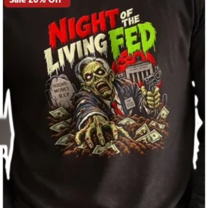 Night of the Living Fed Sound Money R.I.P. Horror Parody Graphic Tee for Crypto Enthusiasts available at our Los Angeles warehouse