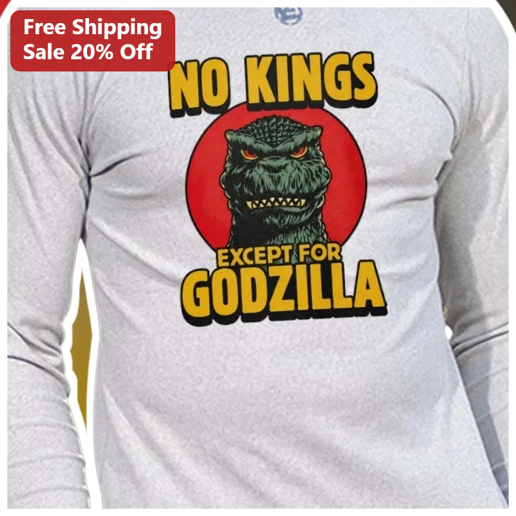 No Kings Except For Godzilla Long Sleeve Shirt Kaiju Fan App — Los Angeles No Kings Except For Godzilla Long Sleeve Shirt Kaiju Fan Apparel available at our Los Angeles warehouse