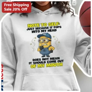 Note To Self Just Because It Pops Into My Head Does Not Mean It Should Come Out Of My Mouth Minion H available at our Los Angeles warehouse