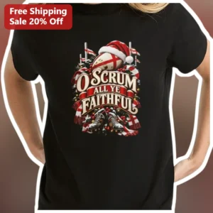 O Scrum All Ye Faithful Rugby Christmas Tee...
