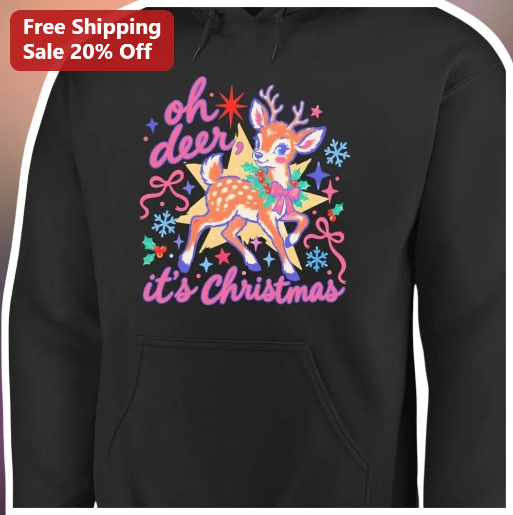 Oh Deer It's Christmas Hoodie Cute Retro Holiday Fawn Sweats — Los Angeles Oh Deer It's Christmas Hoodie Cute Retro Holiday Fawn Sweatshirt Gift for Women Girls available at our Los Angeles warehouse