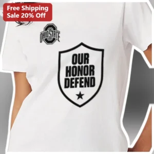 Ohio State Our Honor Defend Buckeyes Graphic Tee for Women Men College Fans Alumni available at our Los Angeles warehouse