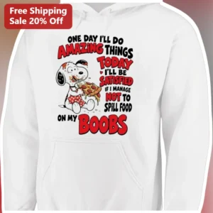 One Day I'll Do Amazing Things Snoopy Hoodie Funny Peanuts Cartoon Pizza Spill Food Graphic Sweatshi available at our Los Angeles warehouse