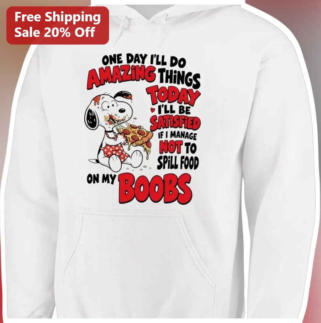 One Day I'll Do Amazing Things Snoopy Hoodie Funny Peanuts Cartoon Pizza Spill Food Graphic Sweatshi available at our Los Angeles warehouse