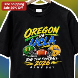 Oregon vs UCLA Big Ten Football 2026 Game Day Tee College Rivalry Fan Shirt available at our Los Angeles warehouse