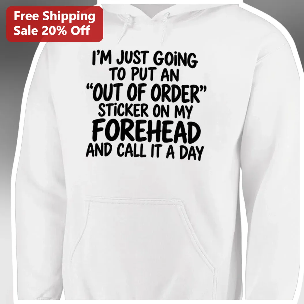 Out of Order Sticker Funny Introvert Hoodie Social Anxiety S — Los Angeles Out of Order Sticker Funny Introvert Hoodie Social Anxiety Sarcastic Gift available at our Los Angeles warehouse