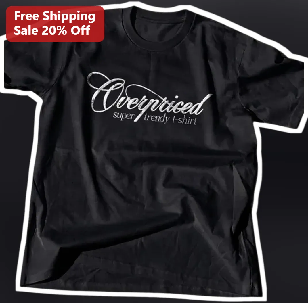 Overpriced Tee Sarcastic Birthday Gift for Men Women — Los Angeles Overpriced Tee Sarcastic Birthday Gift for Men Women available at our Los Angeles warehouse