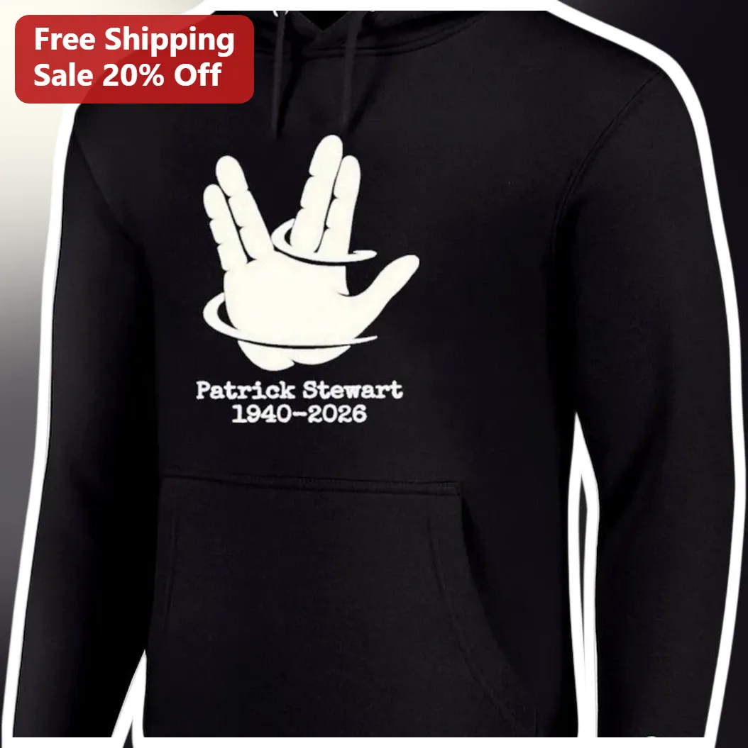 Patrick Stewart 1940-2026 Memorial Hoodie Star Trek TNG Tribute Vulcan Salute Fan Gift available at our Los Angeles warehouse