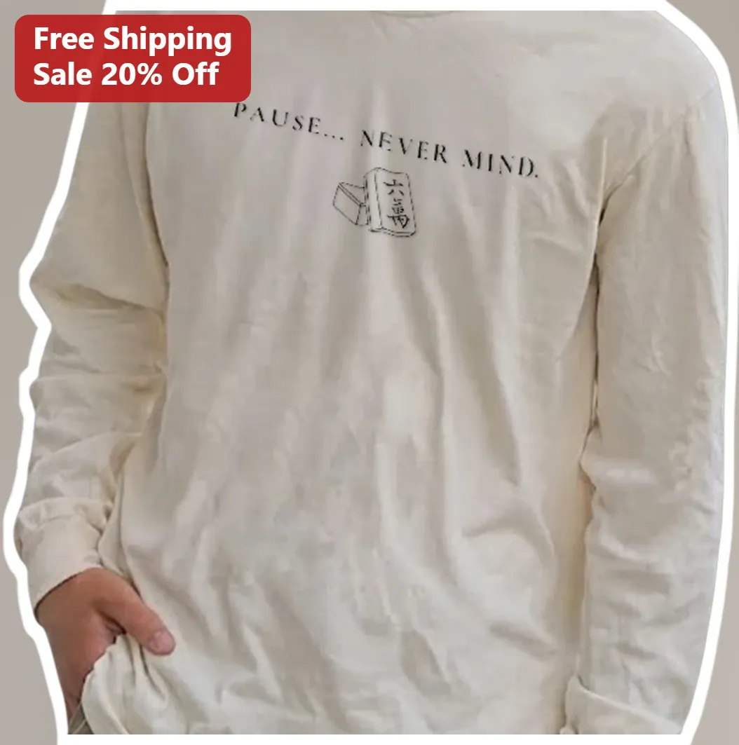 Pause Never Mind Mahjong Long Sleeve Tee Funny Asian Game Ni — Los Angeles Pause Never Mind Mahjong Long Sleeve Tee Funny Asian Game Night Gift available at our Los Angeles warehouse