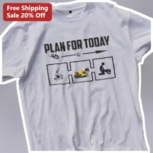 Plan For Today Funny Construction Dad Coffee Lover Graphic Tee available at our Los Angeles warehouse