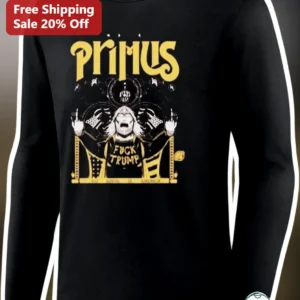 Primus Fuck Trump No Kings In America Long Sleeve Tee available at our Los Angeles warehouse