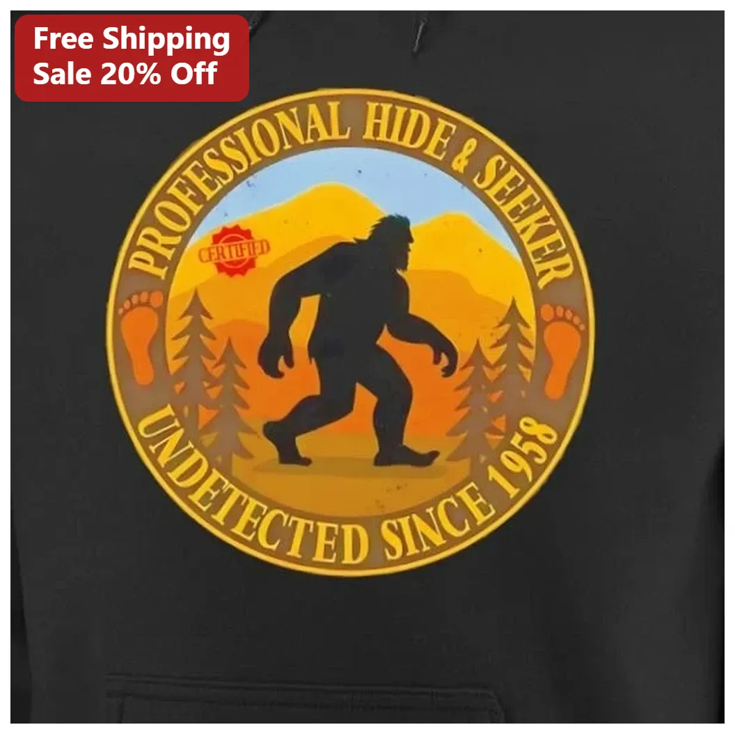 Professional Hide Seeker Undetected Since 1958 Bigfoot Hoodi — Los Angeles Professional Hide Seeker Undetected Since 1958 Bigfoot Hoodie available at our Los Angeles warehouse