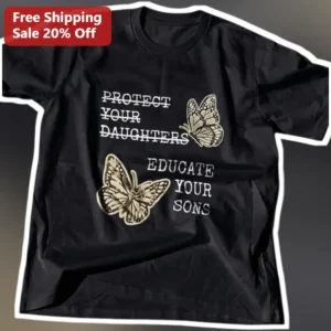 Protect Your Daughters Educate Your Sons Vintage Butterfly Graphic Tee Feminist Parenting Gift available at our Los Angeles warehouse