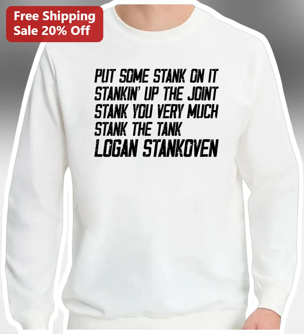 Put Some Stank On It Sweatshirt Funny Slang Meme Crewneck Gift for Men Women available at our Los Angeles warehouse