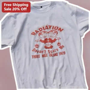 Radiation Doesn't Scare Me Three Mile Island 1979 Vintage Graphic Tee Dark Humor History Gift available at our Los Angeles warehouse