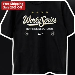 RAYS World Series NO TIME LIKE OCTOBER Tee Tampa Bay Rays Fan Gear available at our Los Angeles warehouse