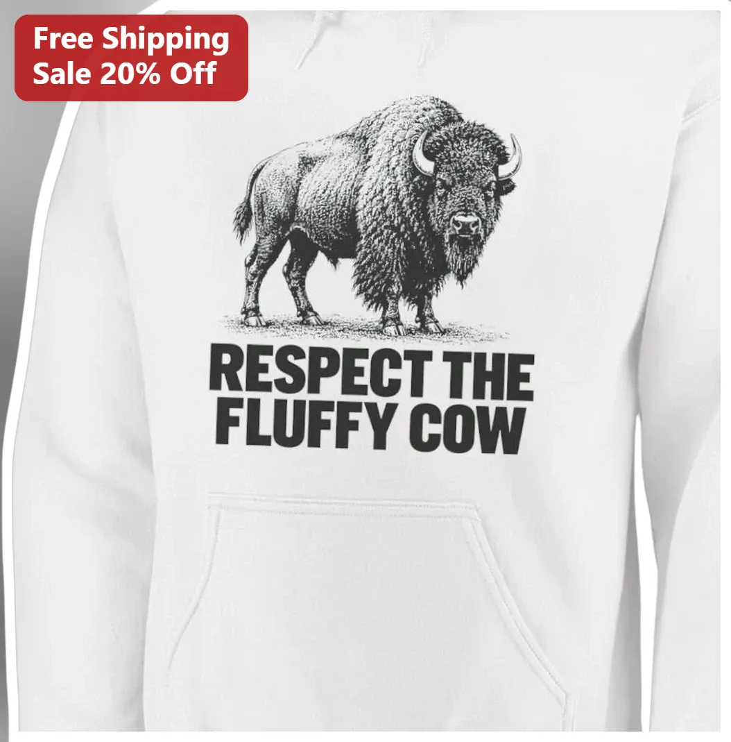 Respect The Fluffy Cow Hoodie Funny American Bison Vintage E — Los Angeles Respect The Fluffy Cow Hoodie Funny American Bison Vintage Engraving Graphic Sweatshirt for Wildlife available at our Los Angeles warehouse