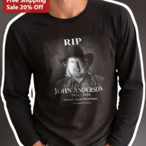 RIP Country Music Hall of Famer Long Sleeve Tee John Anderson Memorial Tribute Gift for Fans available at our Los Angeles warehouse