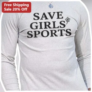 Save Girls Sports Long Sleeve Tee Women's Advocacy Shirt available at our Los Angeles warehouse