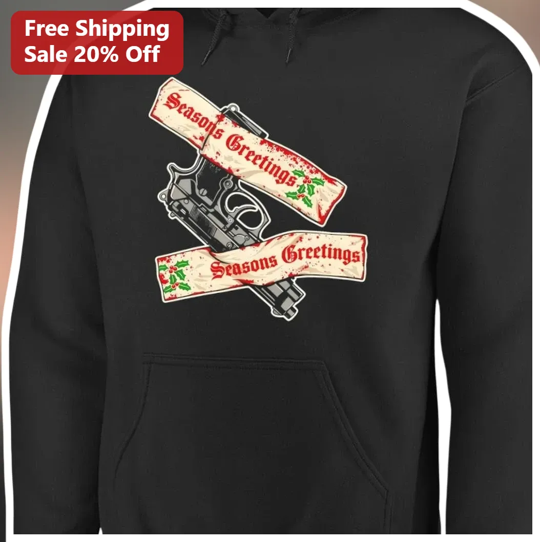Seasons Greetings Hoodie Edgy Tactical Revolver Christmas Gift for Men Women available at our Los Angeles warehouse