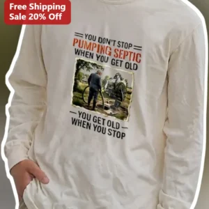 Septic Tank Pumping Humor Long Sleeve Tee Funny Blue Collar Worker Gift available at our Los Angeles warehouse