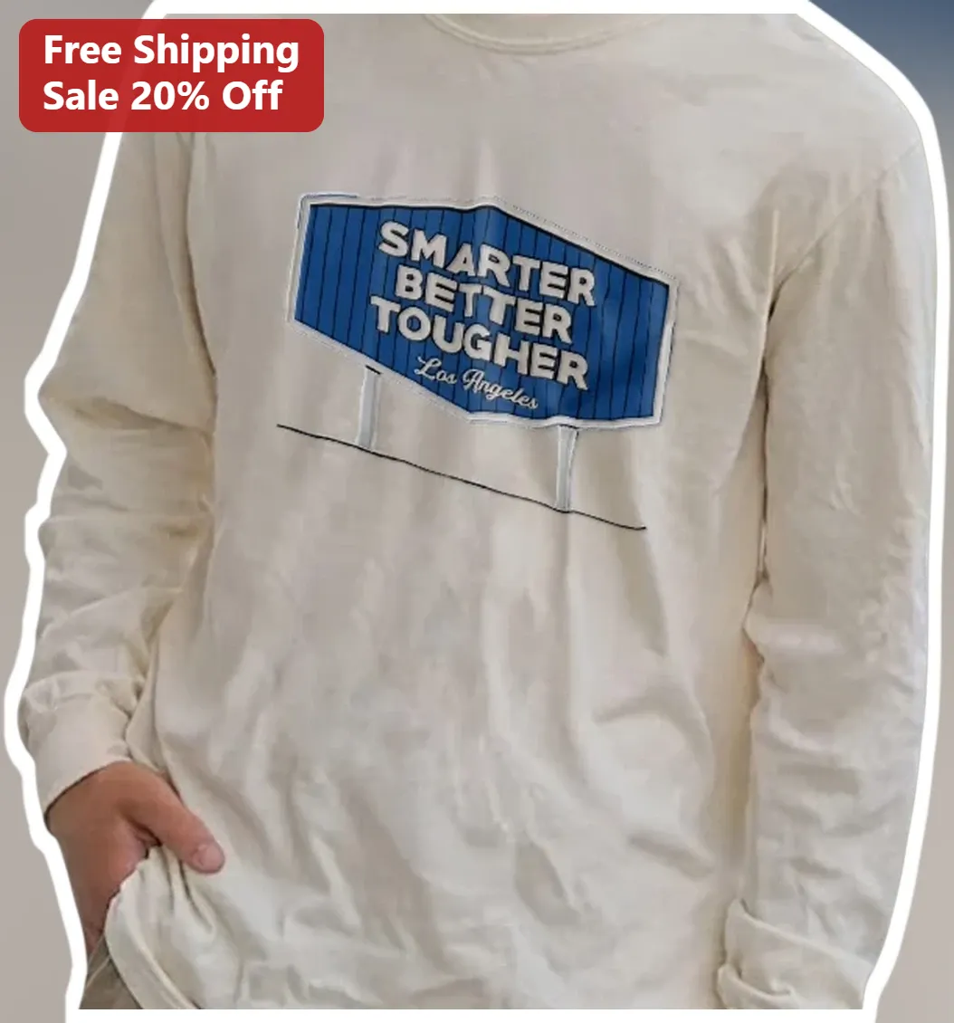 Smarter Better Tougher Los Angeles Long Sleeve Tee Vintage Athletic Baseball Fan Apparel available at our Los Angeles warehouse