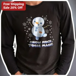 Snow Much Tubie Magic Long Sleeve Shirt Cute Cartoon Snowman Winter Holiday Gift for Kids and Conten available at our Los Angeles warehouse