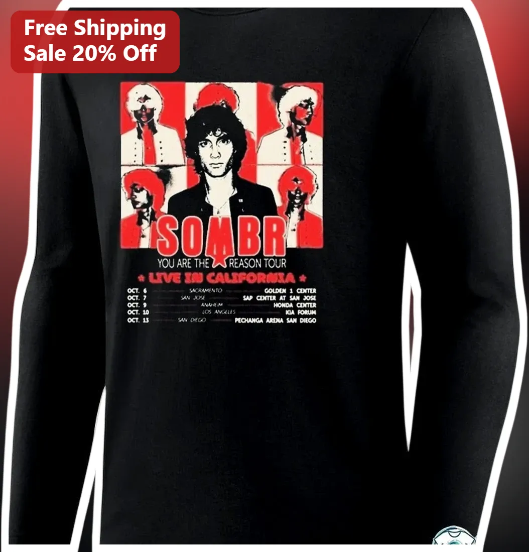 Sombre You Are The Reason Tour Live In California Long-Sleeve Tee available at our Los Angeles warehouse