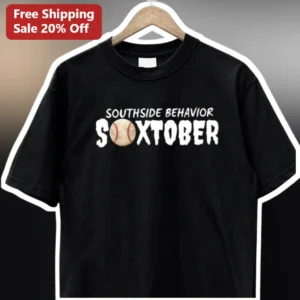 SOUTHSIDE BEHAVIOR SOXTOBER Tee Baseball Fan Gift for Men Women available at our Los Angeles warehouse