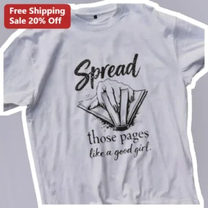 Spread Those Pages Like A Good Girl Tee Dark Romance Smut Reader Gift Book Lover Shirt available at our Los Angeles warehouse