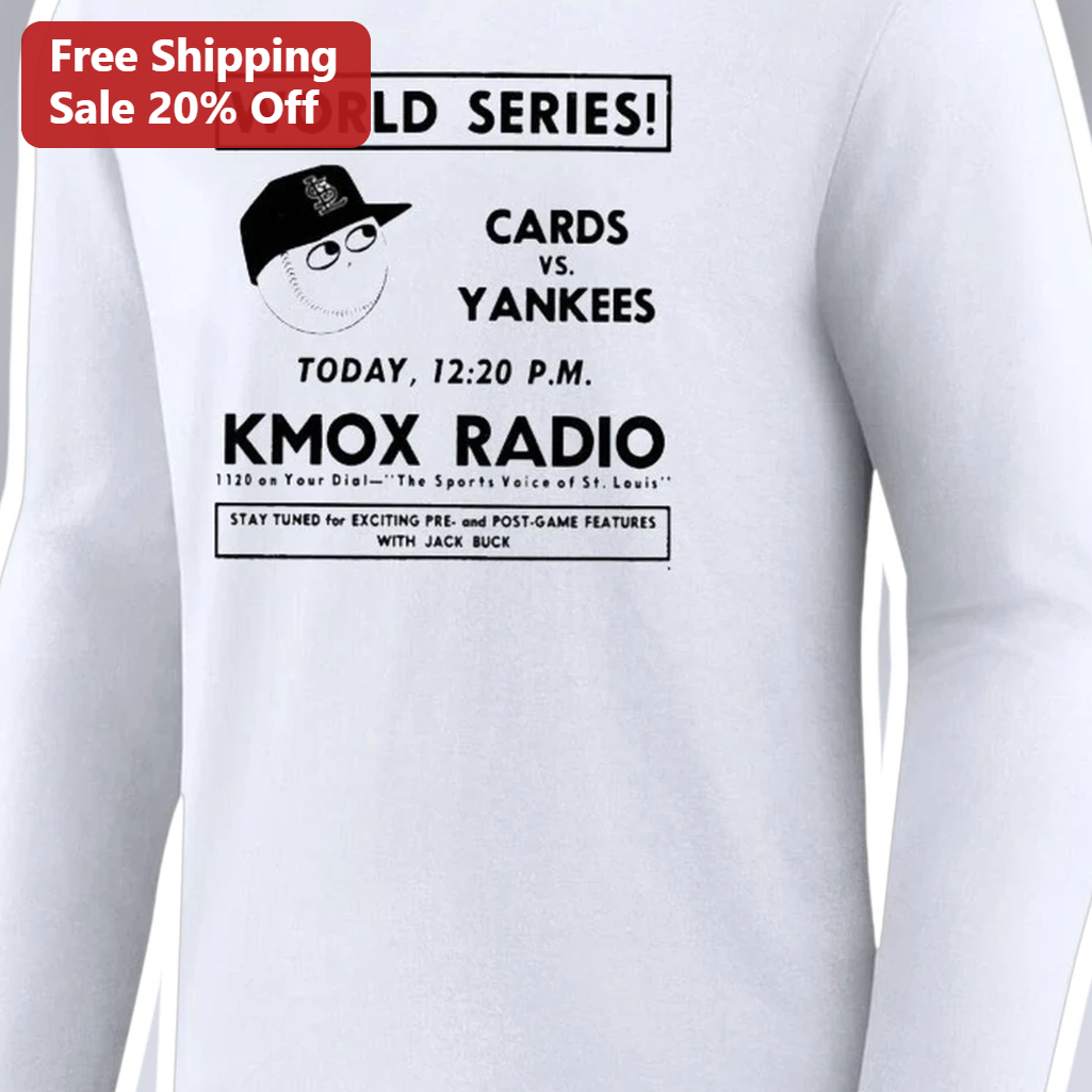 St. Louis Cardinals World Series Cards vs Yankees KMOX Radio — Los Angeles St. Louis Cardinals World Series Cards vs Yankees KMOX Radio Vintage Long Sleeve Tee available at our Los Angeles warehouse