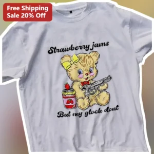 Strawberry Jams But My Glock Don't Funny Meme Graphic Tee Cute Bear Retro Cartoon Shirt available at our Los Angeles warehouse