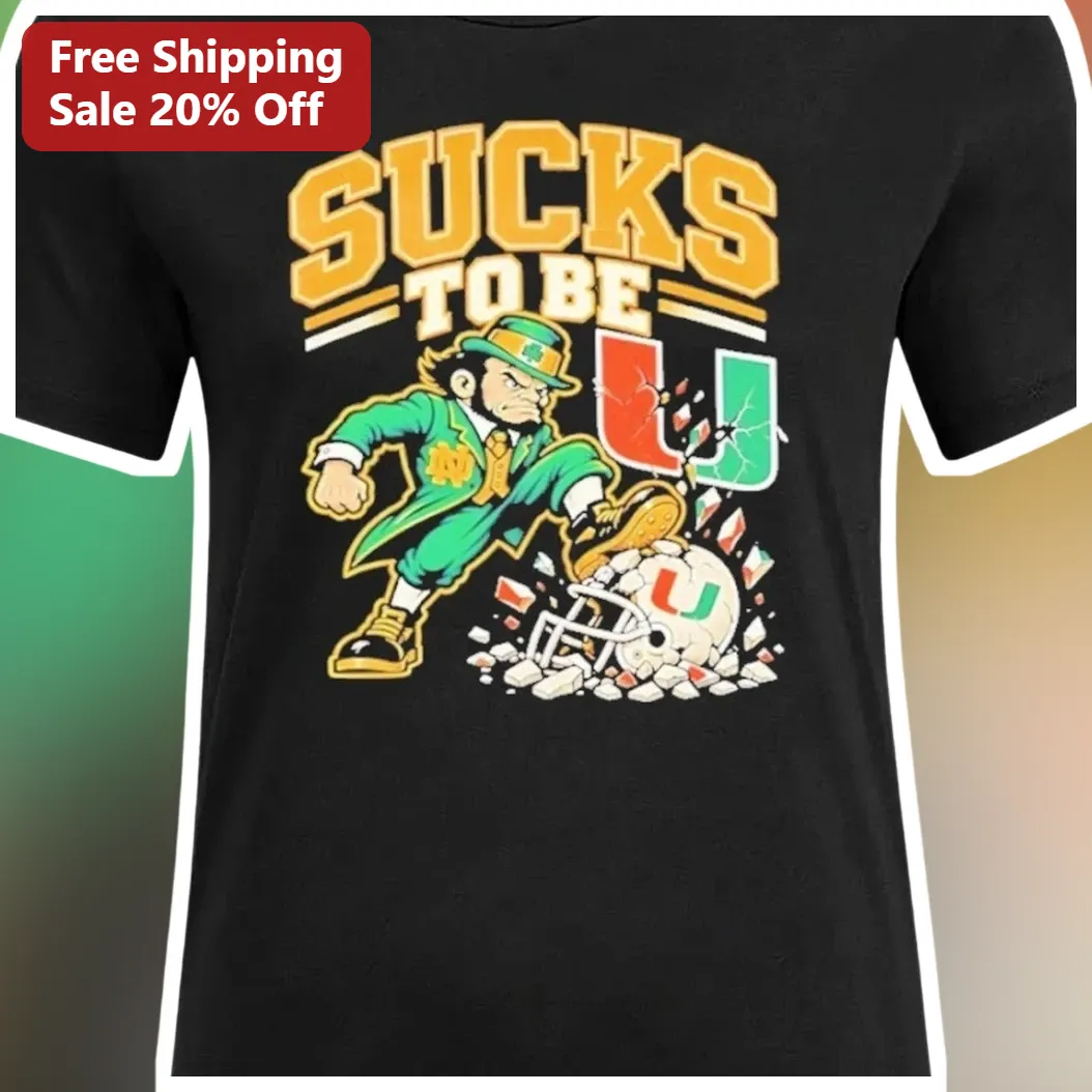 SUCKS TO BE U Notre Dame Leprechaun Football Rivalry Graphic Tee available at our Los Angeles warehouse