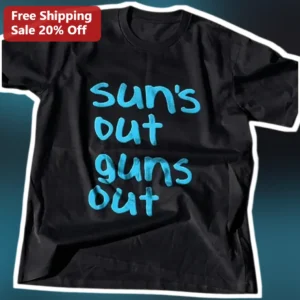 Sun's Out Guns Out Tee Funny Gym Workout Shirt for Men Bodybuilder Humor Summer Fitness Apparel available at our Los Angeles warehouse