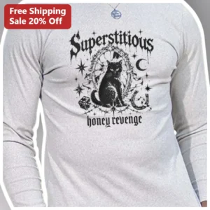 Superstitious Honey Revenge Long Sleeve Shirt Gothic Black Cat Witchy Mystical Apparel available at our Los Angeles warehouse
