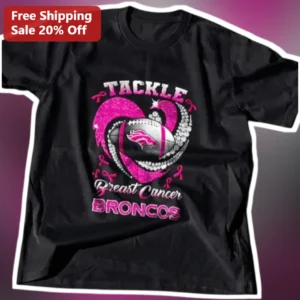 TACKLE Breast Cancer BRONCOS Tee Denver Broncos Awareness Pink Ribbon Football Gift for Men Women available at our Los Angeles warehouse