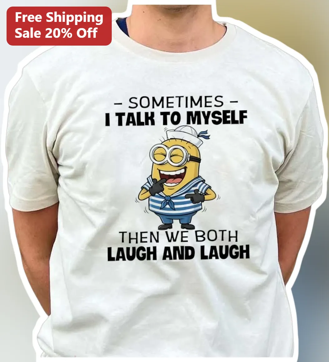 Talk To Myself Minion Funny Quote Graphic Tee Introvert Humo — Los Angeles Talk To Myself Minion Funny Quote Graphic Tee Introvert Humor Shirt available at our Los Angeles warehouse