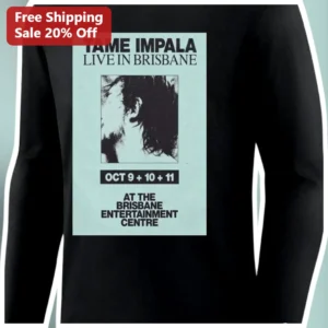 Tame Impala Live in Brisbane Oct 9-11 Long Sleeve Tee Kevin Parker Vintage Concert Poster Merch available at our Los Angeles warehouse