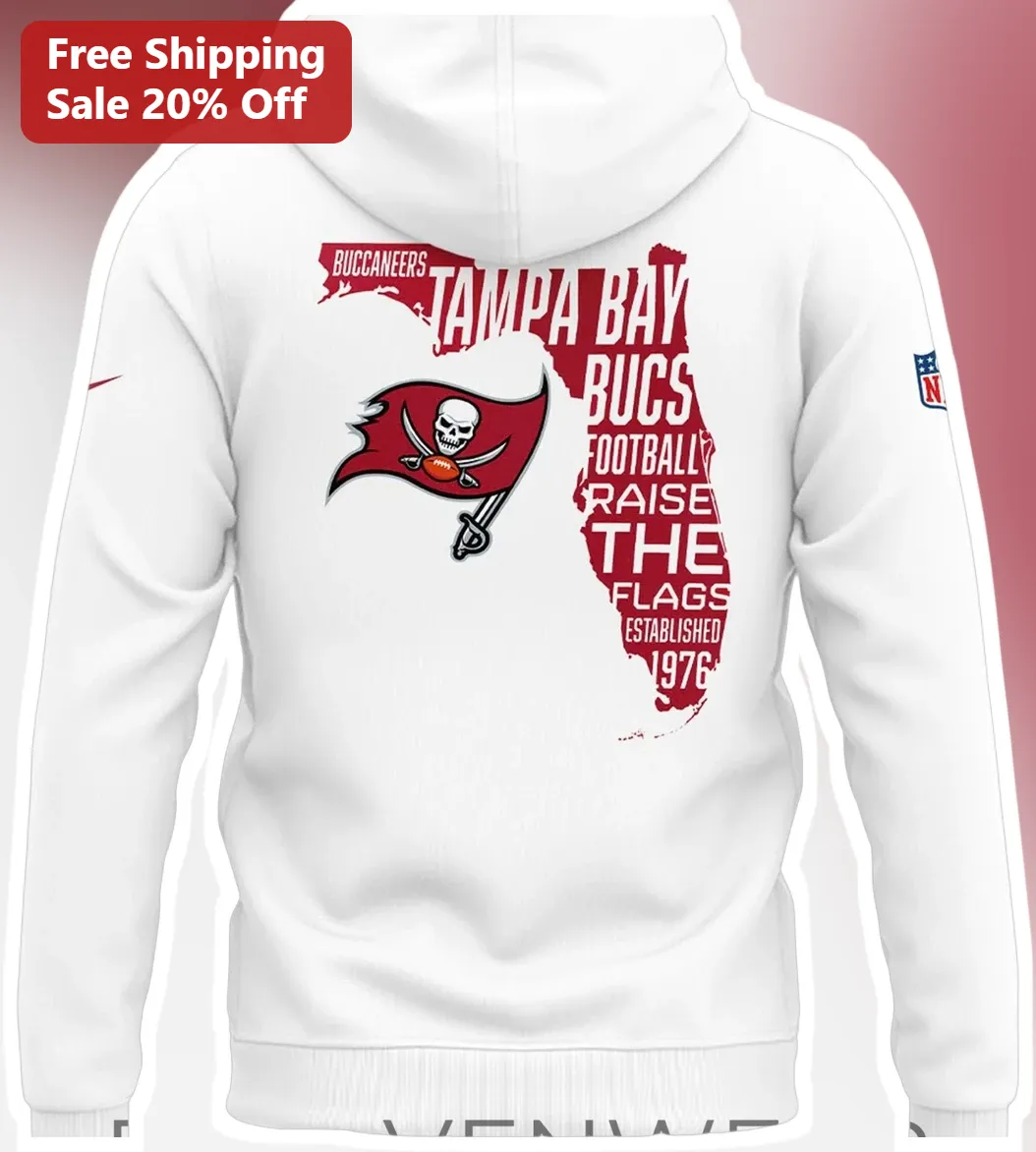 Tampa Bay Buccaneers Raise The Flags Established 1976 Football Hoodie available at our Los Angeles warehouse