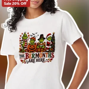 The Bermonths Are Here Tee The Grinch Holiday Mashup Graphic Shirt for Families available at our Los Angeles warehouse