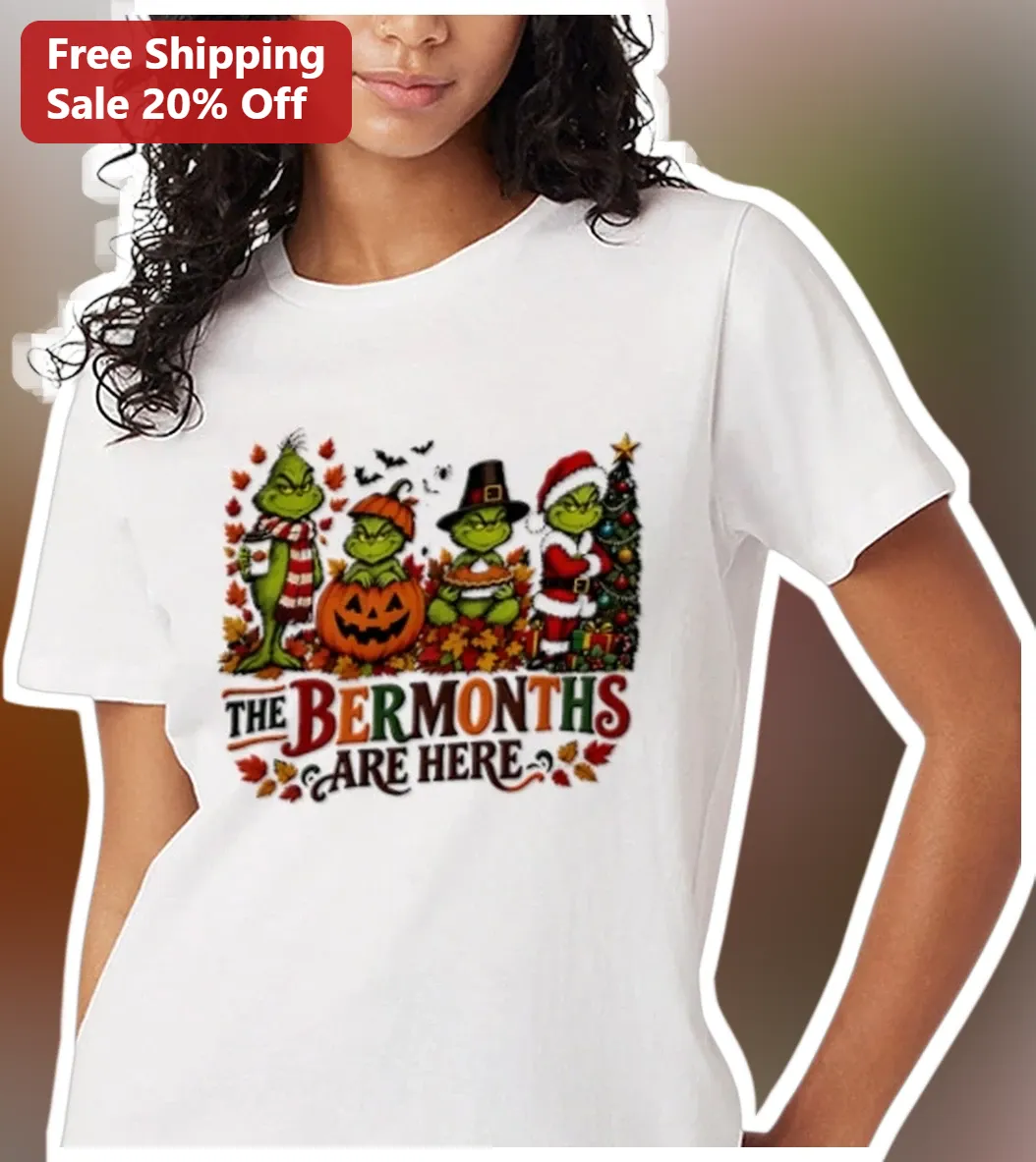 The Bermonths Are Here Tee The Grinch Holiday Mashup Graphic — Los Angeles The Bermonths Are Here Tee The Grinch Holiday Mashup Graphic Shirt for Families available at our Los Angeles warehouse