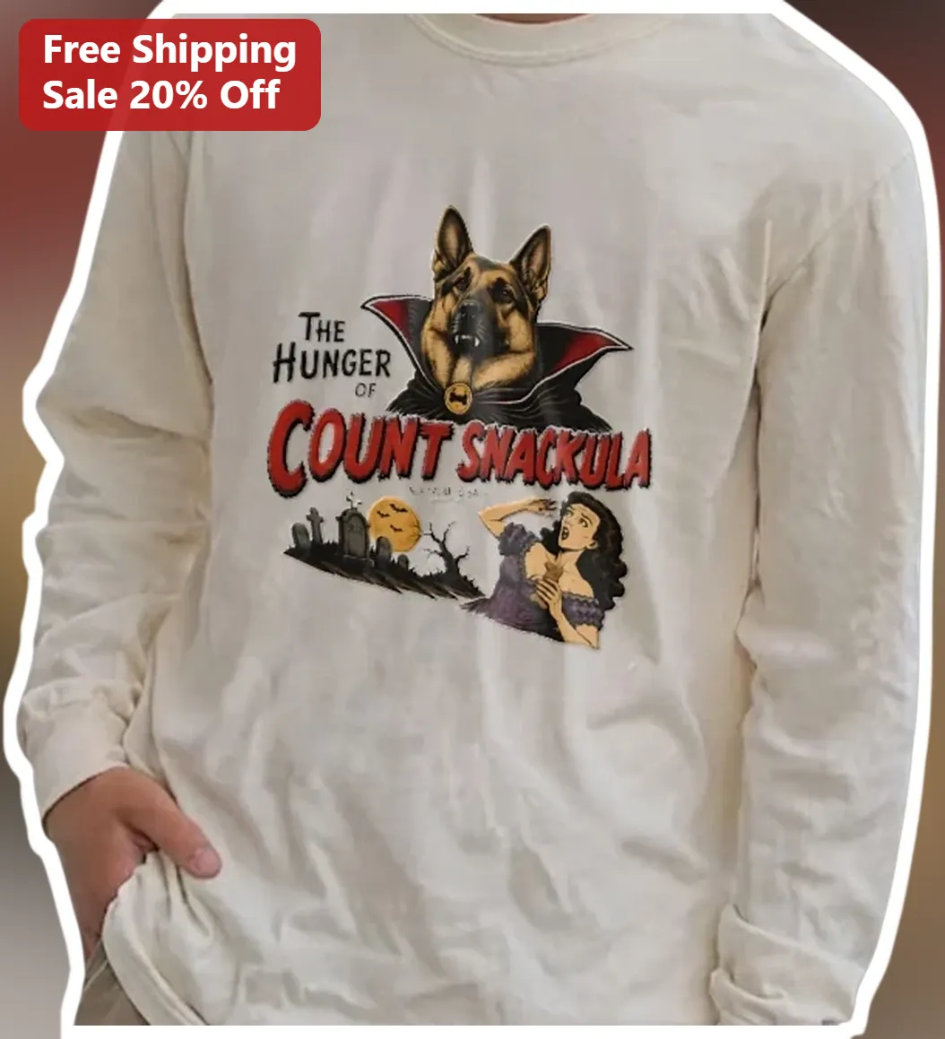 The Hunger of Count Snackula Long Sleeve Tee Funny German Shepherd Vampire Halloween Gift available at our Los Angeles warehouse