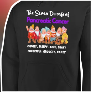 The Seven Dwarfs of Pancreatic Cancer Hoodie Funny Medical Humor Awareness Gift for Patients available at our Los Angeles warehouse