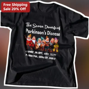 The Seven Dwarfs of Parkinson's Disease Tee Clumsy Sleepy Achy Shaky Forgetful Grouchy Dopey Humor S available at our Los Angeles warehouse