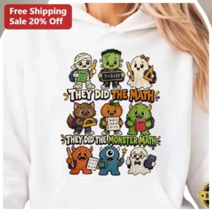They Did The Monster Math Hoodie Cute Halloween...