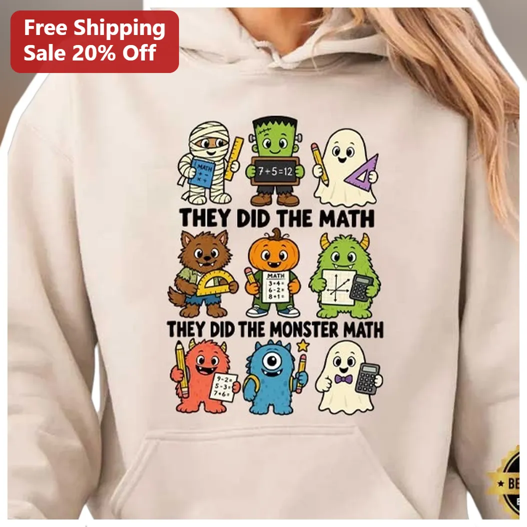 They Did The Monster Math Hoodie Cute Halloween Math Teacher — Los Angeles They Did The Monster Math Hoodie Cute Halloween Math Teacher Gift available at our Los Angeles warehouse