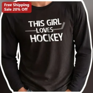 This Girl Loves Hockey Long Sleeve Tee Female Hockey Player Gift Game Day Apparel available at our Los Angeles warehouse
