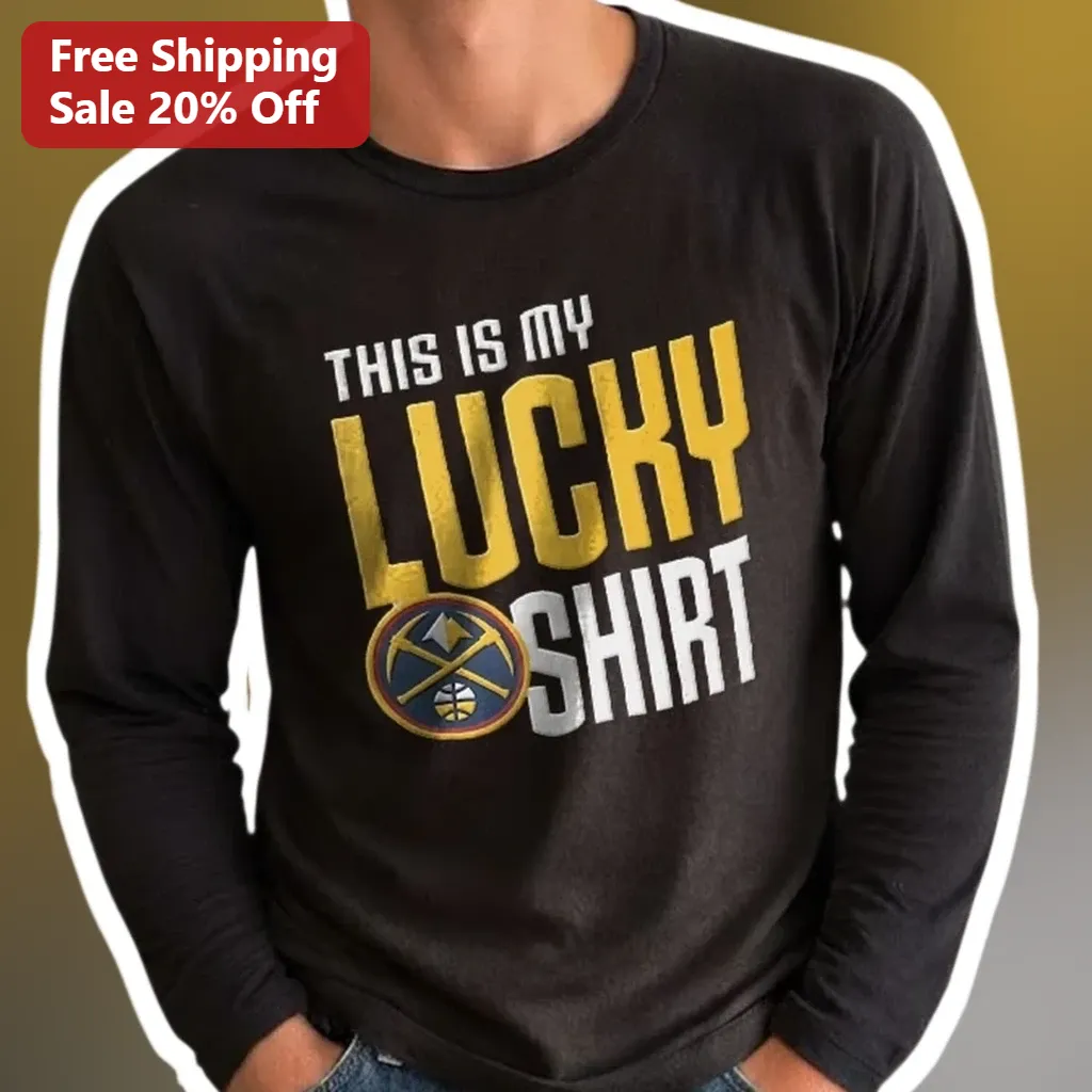 This Is My Lucky Shirt Long Sleeve Tee Denver Nuggets Fan Apparel available at our Los Angeles warehouse