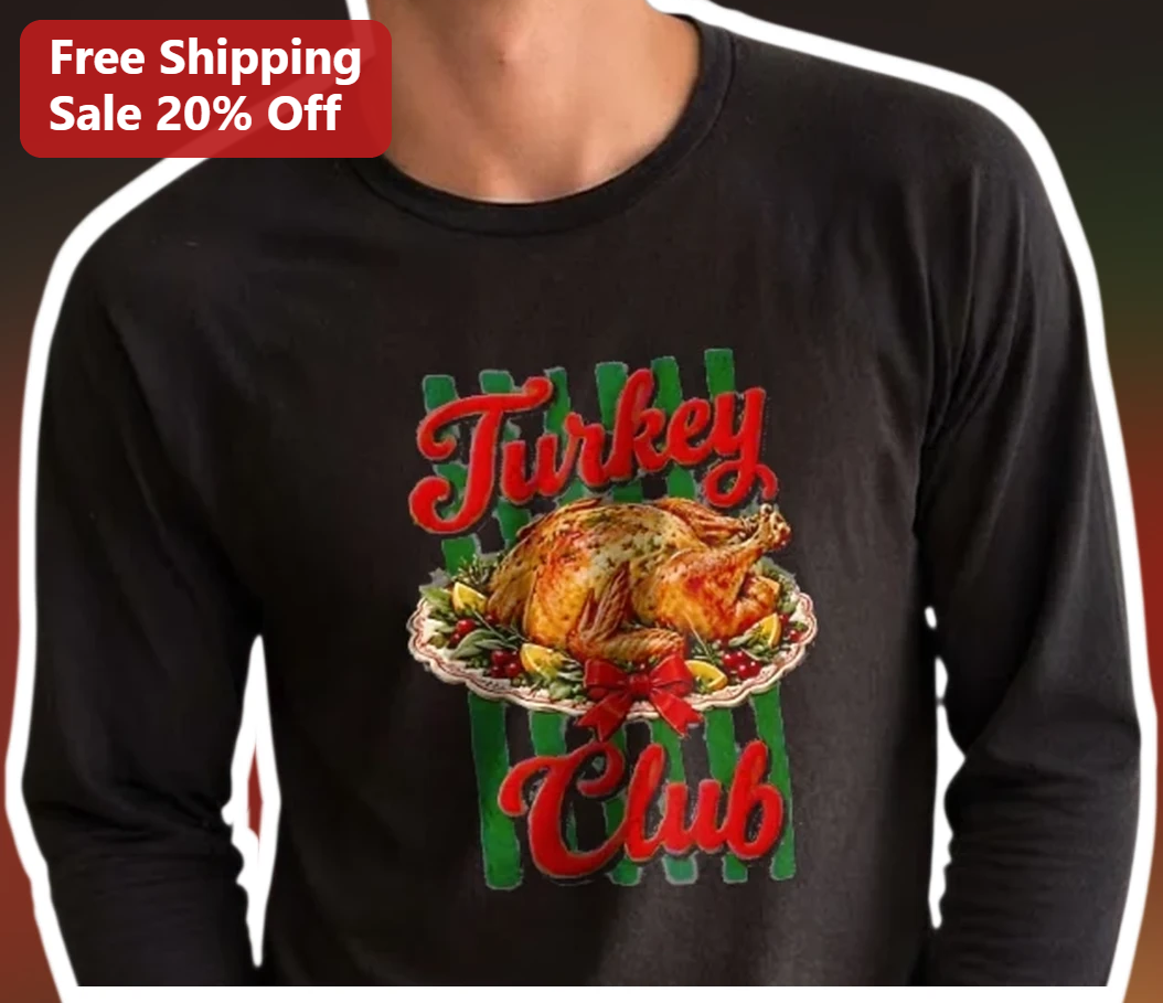 Turkey Club Long Sleeve Shirt Vintage Thanksgiving Roast Tur — Los Angeles Turkey Club Long Sleeve Shirt Vintage Thanksgiving Roast Turkey Graphic Tee available at our Los Angeles warehouse
