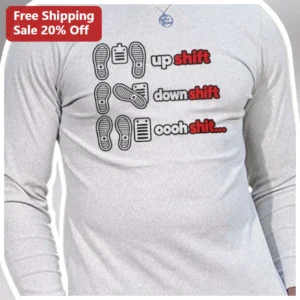 Up Shift Down Shift Oooh Shit Manual Transmission Tee Funny Stick Shift Car Enthusiast Gift available at our Los Angeles warehouse